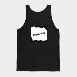 Stupid Deep Watercolor Tank Top